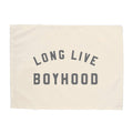 Long Live Boyhood Banner