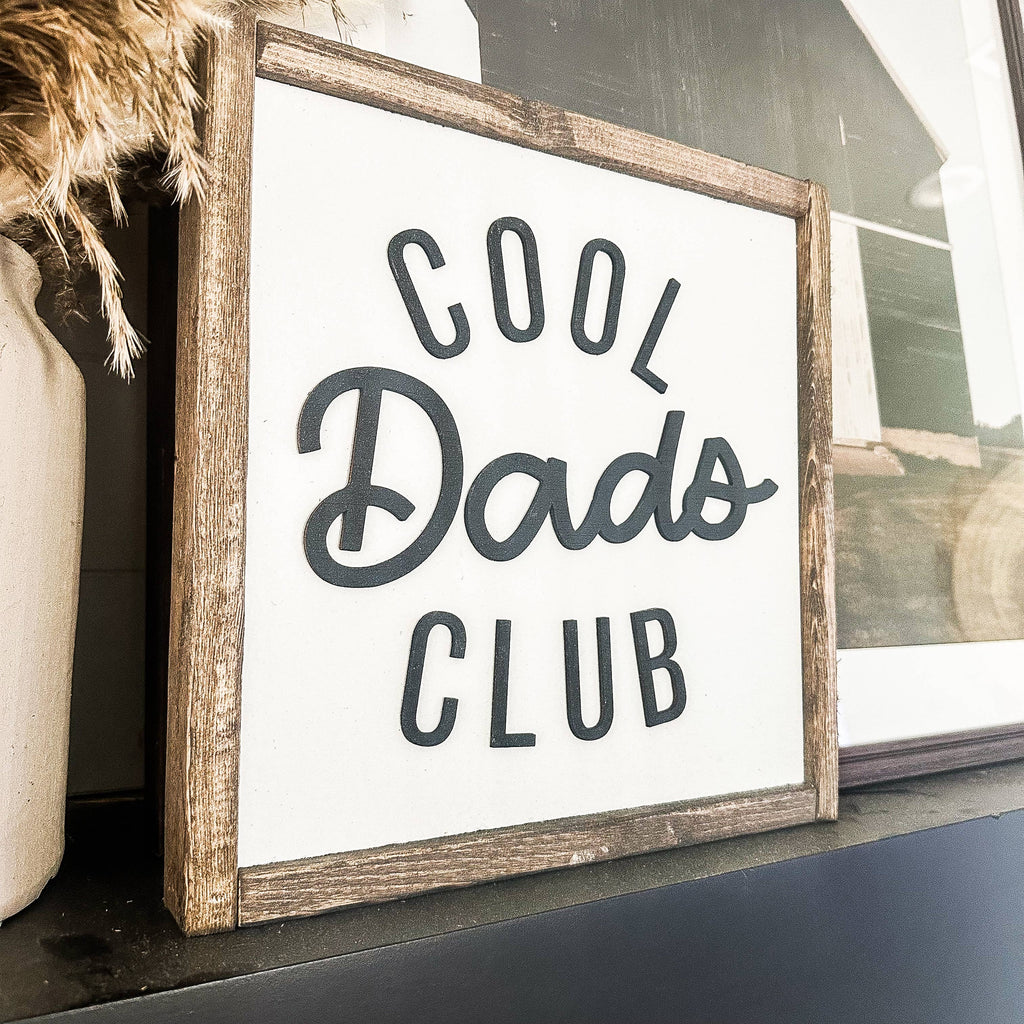 Cool Dads Club Wood Sign